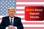 $1100 Direct Deposit Checks in 2025: Who’s Eligible and When to Expect Them?