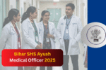 bihar-shs-ayush-medical-officer-2025-dont-miss-the-last-date-to-apply-online