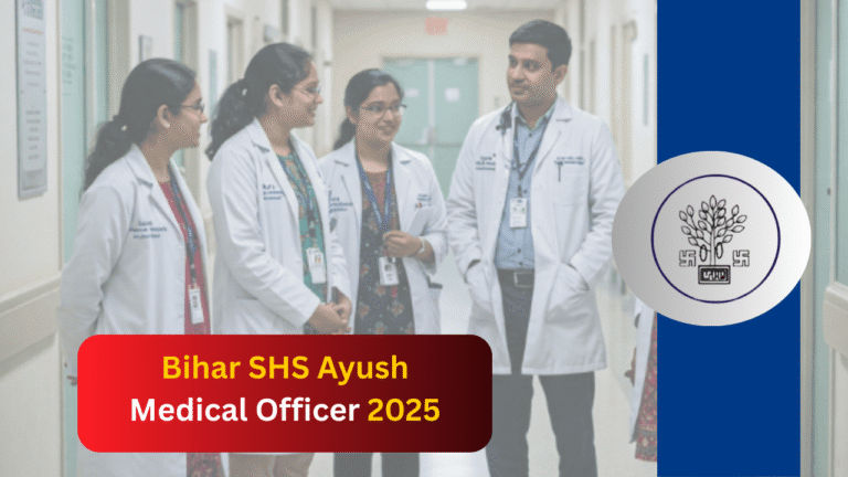 bihar-shs-ayush-medical-officer-2025-dont-miss-the-last-date-to-apply-online