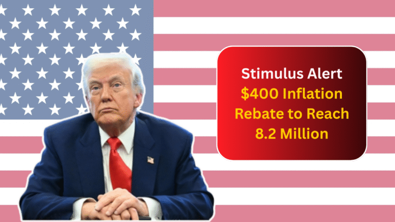 Stimulus Alert: $400 Inflation Rebate to Reach 8.2 Million Households Soon – Don’t Miss Out!