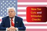 New Tax Cuts and Stimulus Checks: How American Families Can Get Thousands in 2025?