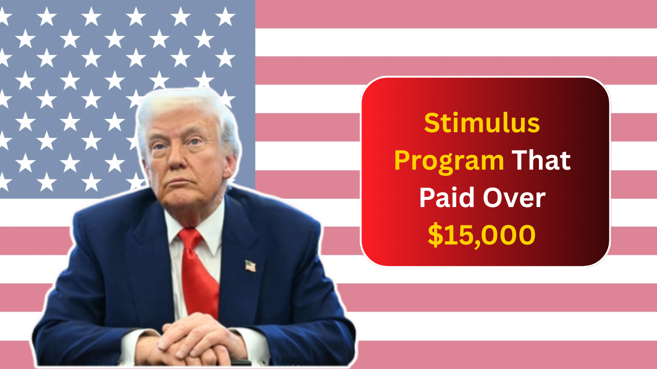Stimulus Program That Paid Over $15,000 to Eligible Families to Return in 2025