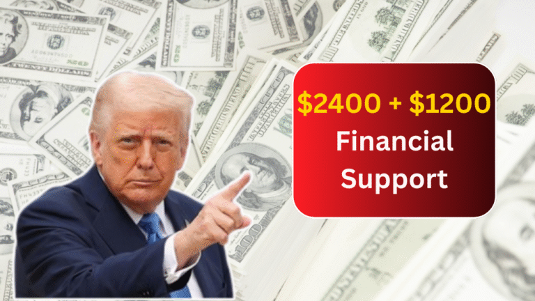$2400 + $1200 Financial Support Plan for 2025 Awaits Final Approval – Know Eligibility