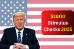$1800 Stimulus Checks 2025 Payment Schedule Announced for SSI, SSDI, VA Recipients