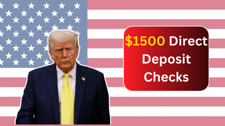 $1500 Direct Deposit Checks in 2025: Eligibility, Payment Dates, and Key Information